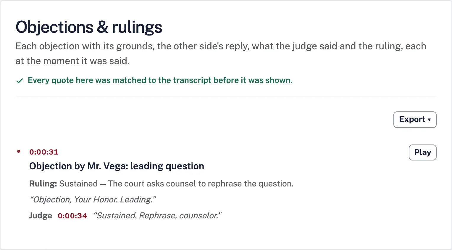 The Objections and rulings tool: an objection by Mr. Vega for a leading question, sustained by the judge, with the quote and the second each was said.